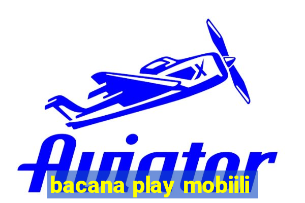 bacana play mobiili